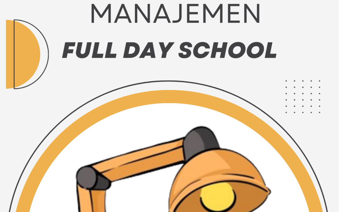 AKTUALISASI MANAJEMEN FULL DAY SCHOOL