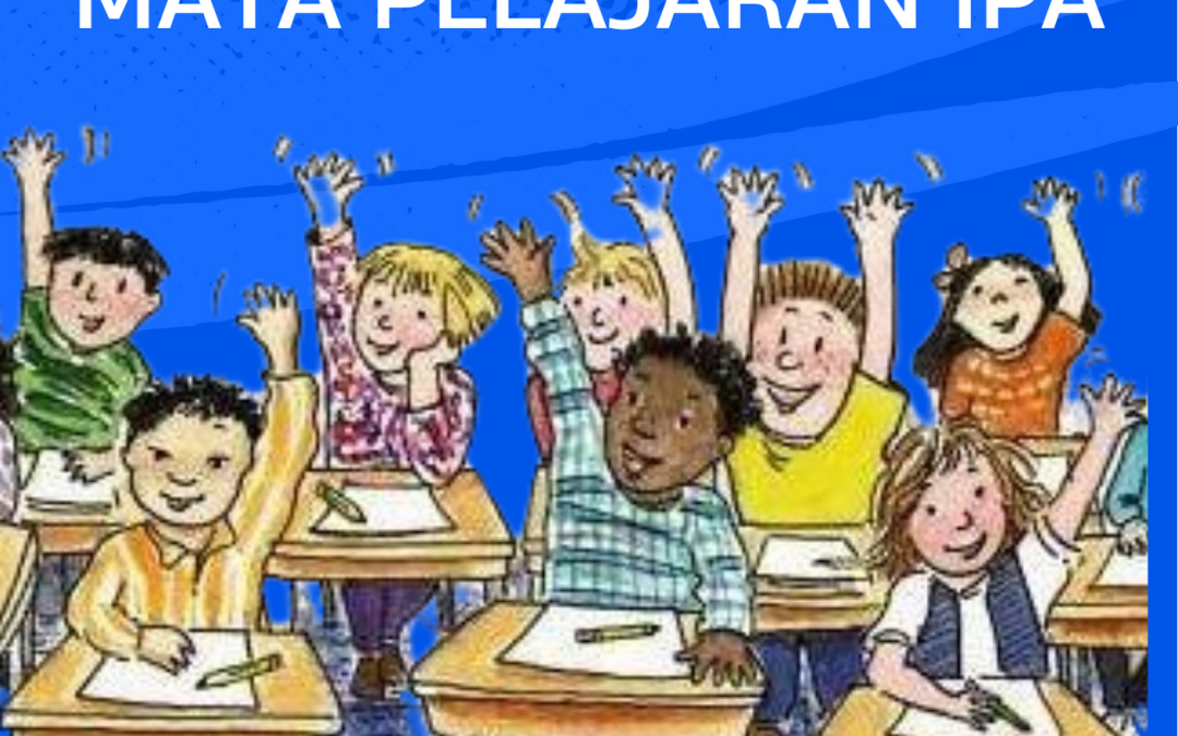 PENDEKATAN CONTEXTUAL TEACHING AND LEARNING DALAM MATA PELAJARAN IPA