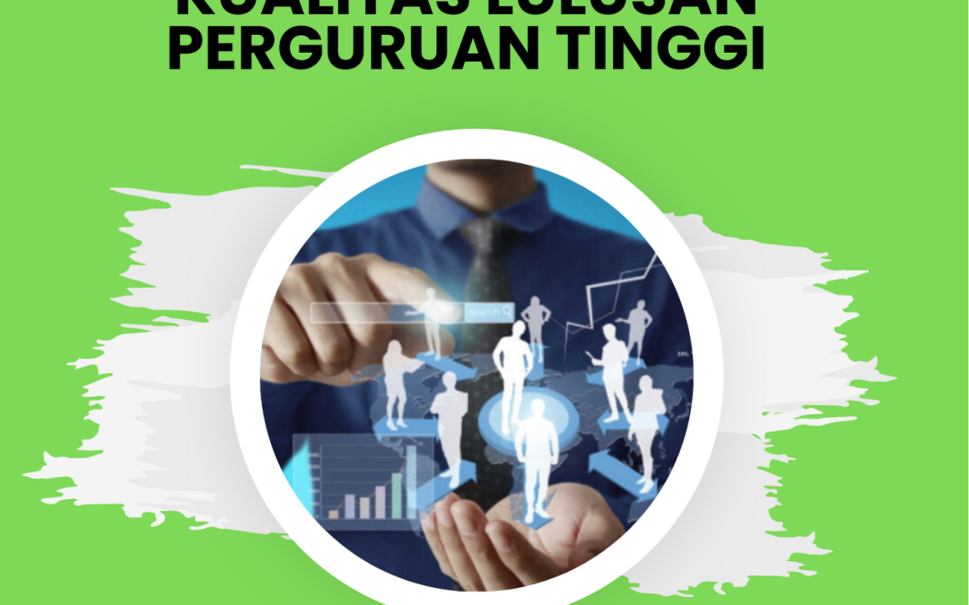 MANAJEMEN STRATEGIS DALAM MENINGKATKAN KUALITAS LULUSAN PERGURUAN TINGGI