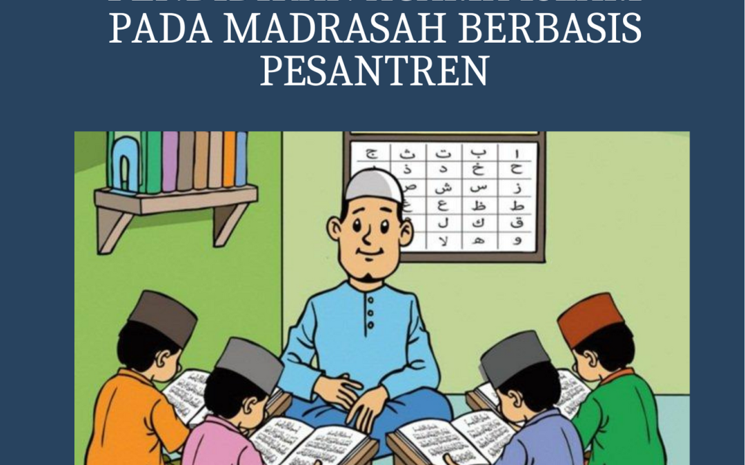 DESAIN KURIKULUM PENDIDIKAN AGAMA ISLAM PADA MADRASAH BERBASIS PESANTREN