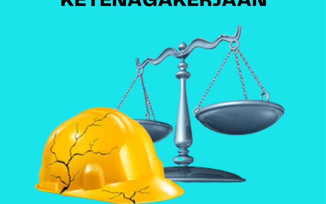 POLITIK HUKUM TERHADAP PERUBAHAN PERUNDANG-UNDANGAN KETENAGAKERJAAN