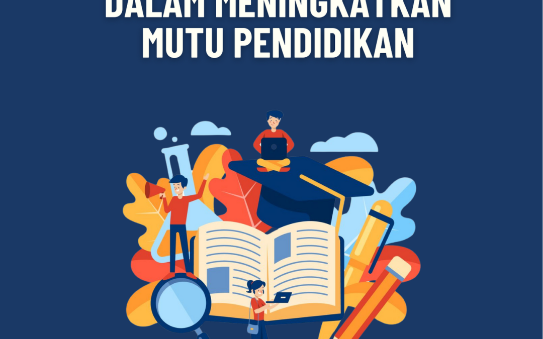 MANAJEMEN KINERJA KEPALA SEKOLAH DALAM  MENINGKATKAN MUTU PENDIDIKAN