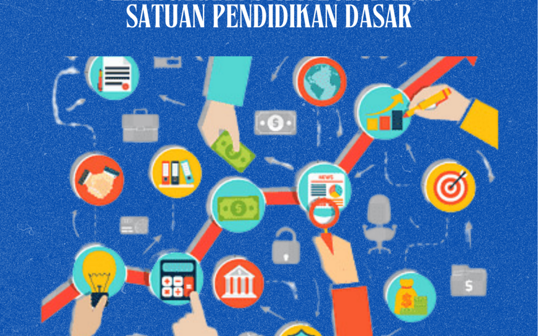 URGENSI DAN RELEVANSI PERENCANAAN STRATEGIS DALAM SATUAN PENDIDIKAN DASAR